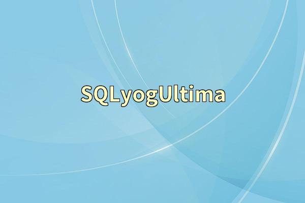 SQLyogUltima