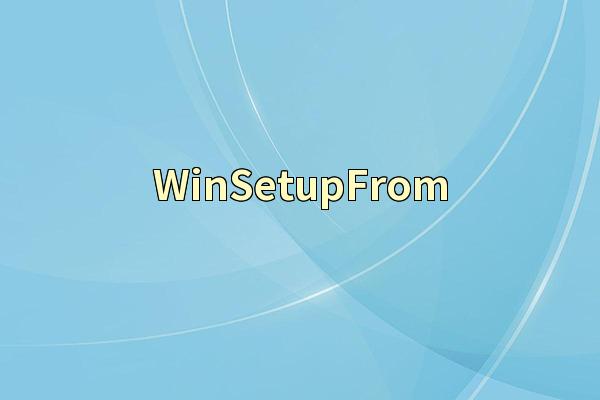 WinSetupFrom