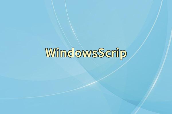 WindowsScrip